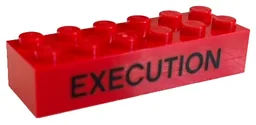 Brick 2 x 6 with Black 'EXECUTION' Pattern (2019 Boost! Summit)