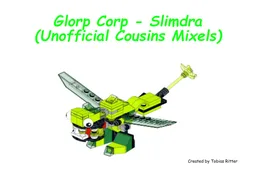 Glorp Corp - Slimdra (Unofficial Cousins Mixels)
