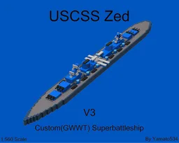 1:560 Scale Zed class fast Superbattleship(V3)(fictional)