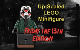 Up-Scaled LEGO Minifigure - Friday the 13th Edition
