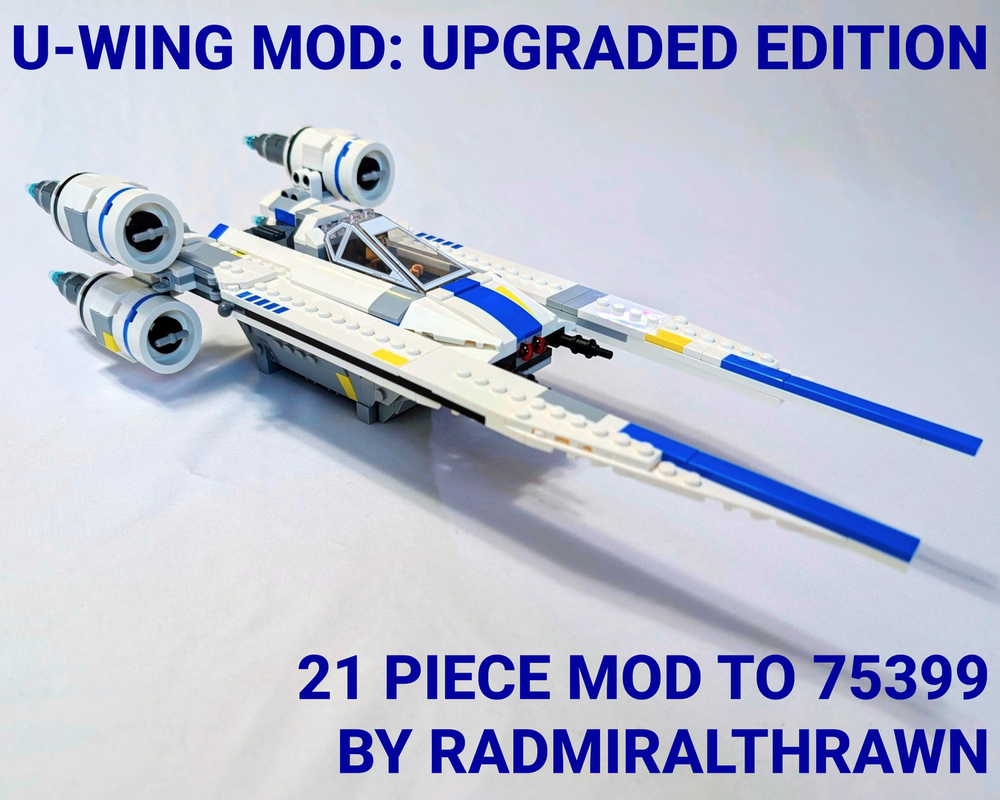 Lego Easy Upgrades to 3 Passenger U Wing 75399 MOD - Only 21 Parts