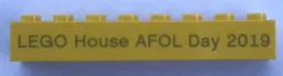 Brick 1 x 8 with 'LEGO House AFOL Day 2019' Pattern