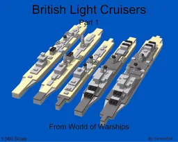 1:560 Scale British Light Cruisers(WOWS) Part 1