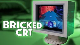 Bricked CRT