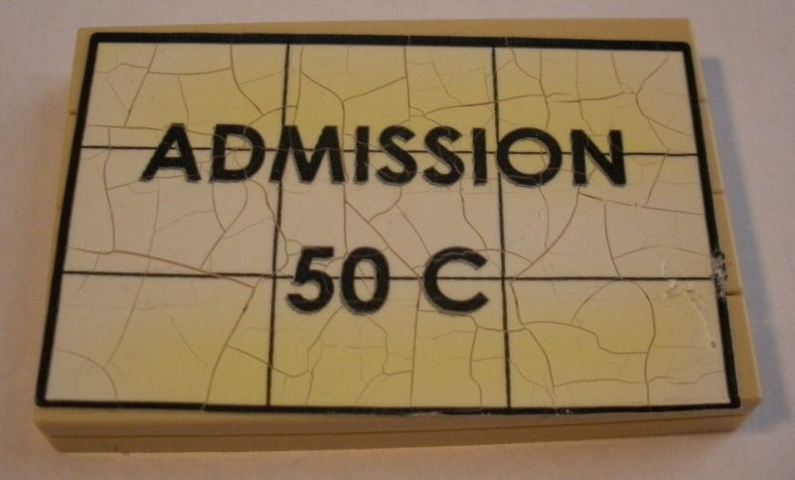 Lego Stickered Assembly 6 x 4 x 2/3 with 'ADMISSION 50 C' Pattern (Sticker) - Set 10184