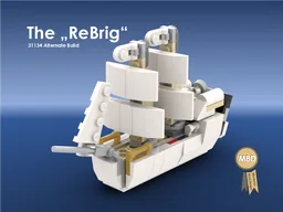 The "ReBrig", two-masted sailing ship and 31134 Alternate Build
