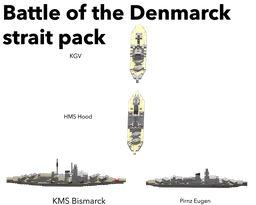 Battle of the Denmark strait pack(Bismarck, Prinz Eugen, prince of Wales, HMS Hood)
