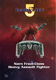 Babylon 5 Narn Frazi Class Heavy Fighter