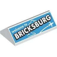 Brick Sloped 45° 2 x 4 Double with White 'welcome to BRICKSBURG' on Medium Azure Background Print / White