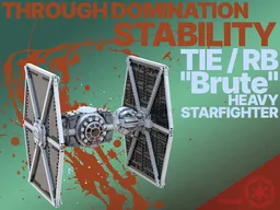 TIE / RB "Brute" Heavy Starfighter