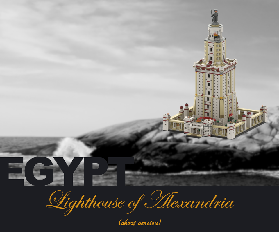 Lego Pharos - Lighthouse of Alexandria(short version)