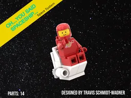 10497 Alt Build- Oh... You Said SpaceSHIP...