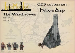 UCS Helm's Deep - part 4 - The Watchtower