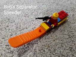 Bob's Separator Speeder