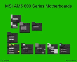 1:5 Scale MSI AM5 600 Series Motherboards