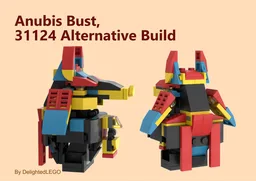 Anubis Bust, 31124 Alternative Build