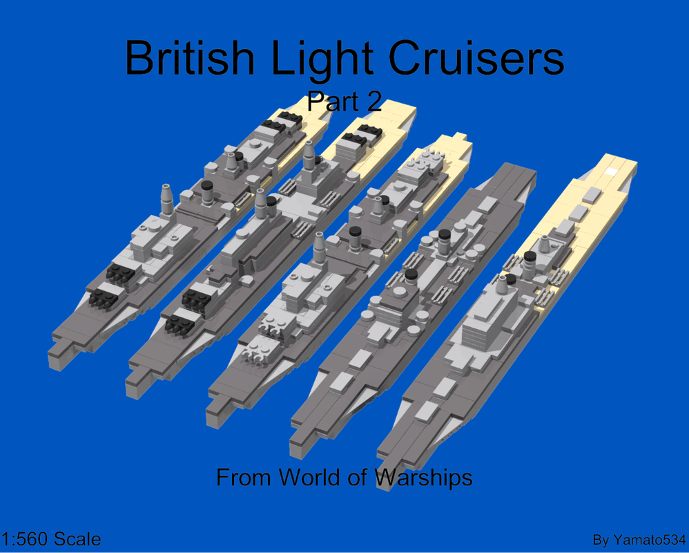 Lego 1:560 Scale British Light Cruisers(WOWS) Part 2