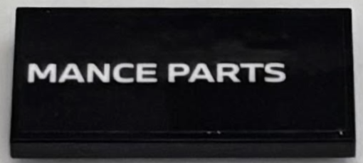 Lego Tile, Modified 2 x 4 Inverted with White 'MANCE PARTS' Pattern Model Right Side (Sticker) - Set 76922