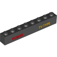 Brick 1 x 8 with Red 'POWER', Bright Orange 'TV TYPE' Print / Black