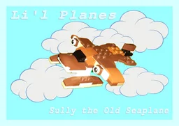Li'l Planes - Sully the Old Seaplane