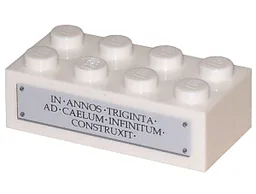 Brick 2 x 4 with 'IN ANNOS TRIGINTA AD CAELUM INFINITUM CONSTRUXIT' on Plaque Pattern (Sticker) - Set 5974