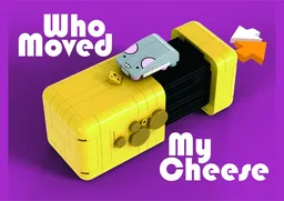 Who Moved My Cheese?