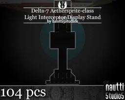 Delta-7 Aethersprite-class Light Interceptor Display Stand (V1)