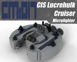 CIS Lucrehulk Cruiser Microfighter