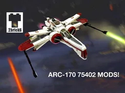 ARC 170 (75402) Modifications! (Extra pieces required)